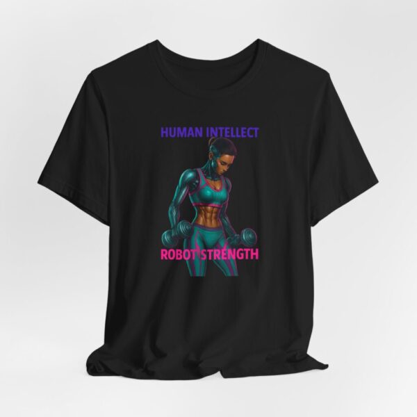 Athletic Female Android Unisex Tee - Human Intellect, Robot Strength Design