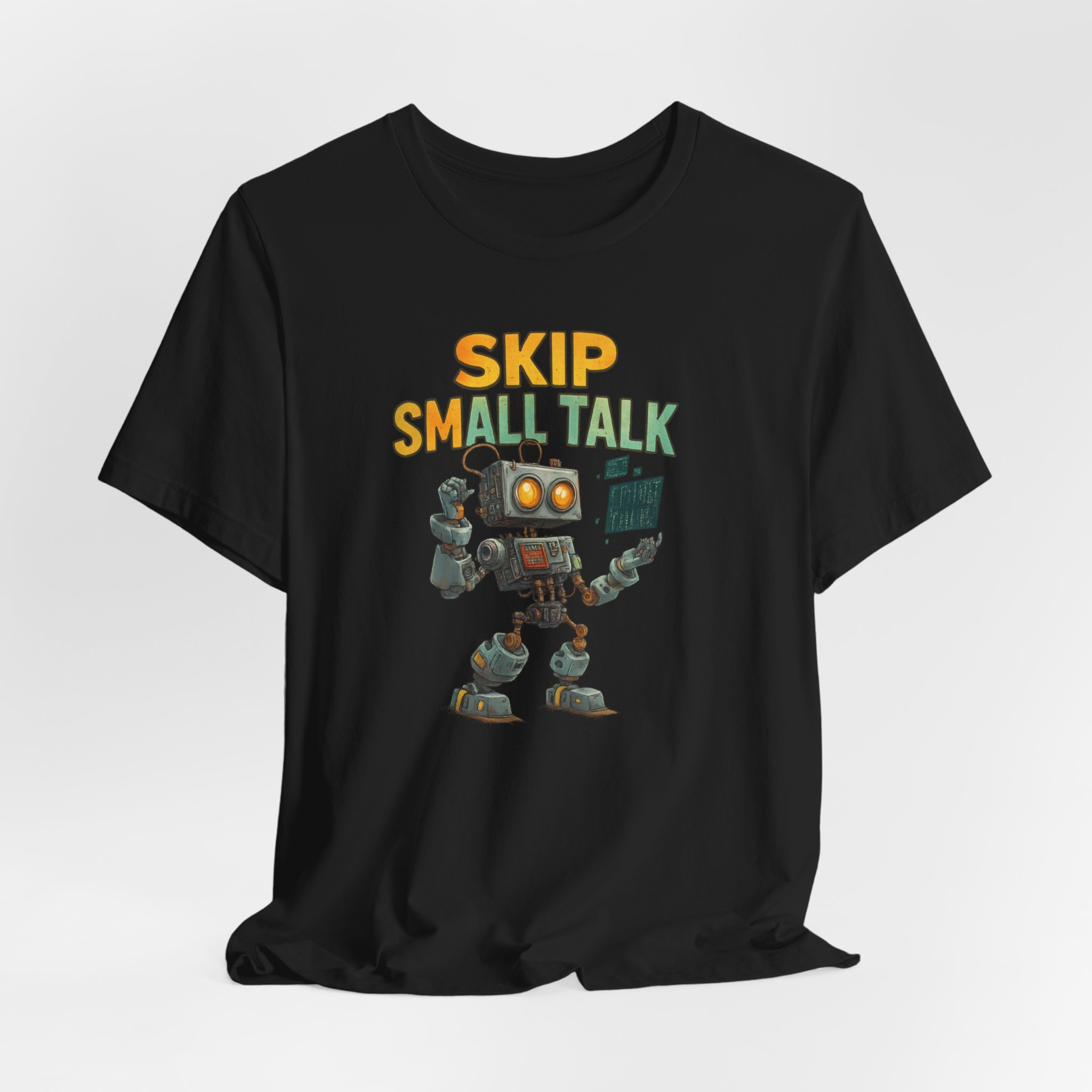 T-Shirt - Futuristic Robot 'Skip Small Talk'