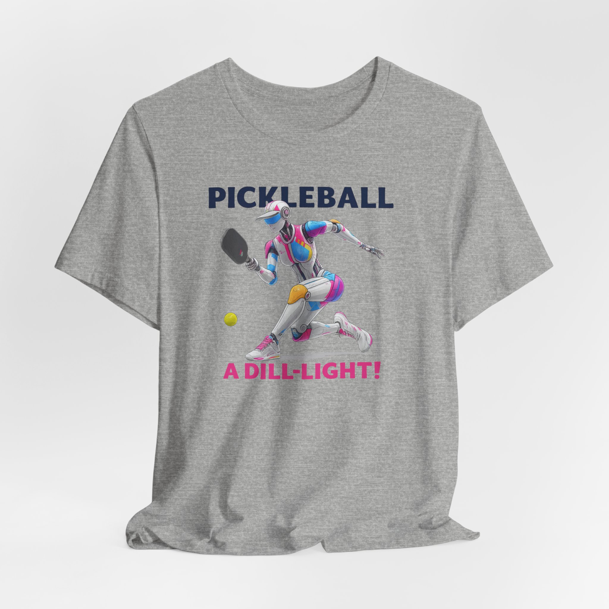 T-Shirt - Futuristic Female AI Robot Playing Pickleball - Pickleball A Dill-Light
