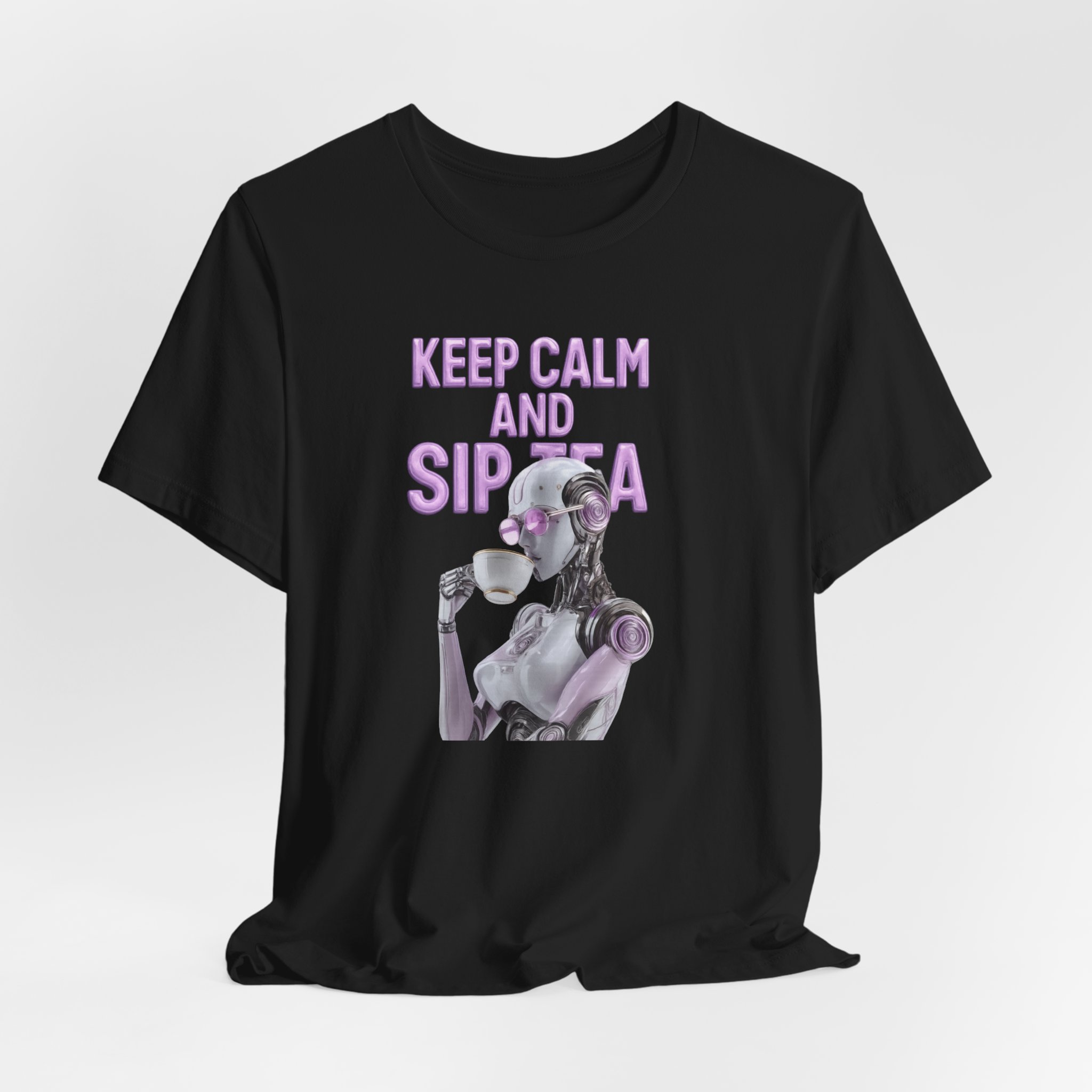 T-Shirt Feminine Artificial Intelligence Sipping Tea Keep Calm and Sip Tea