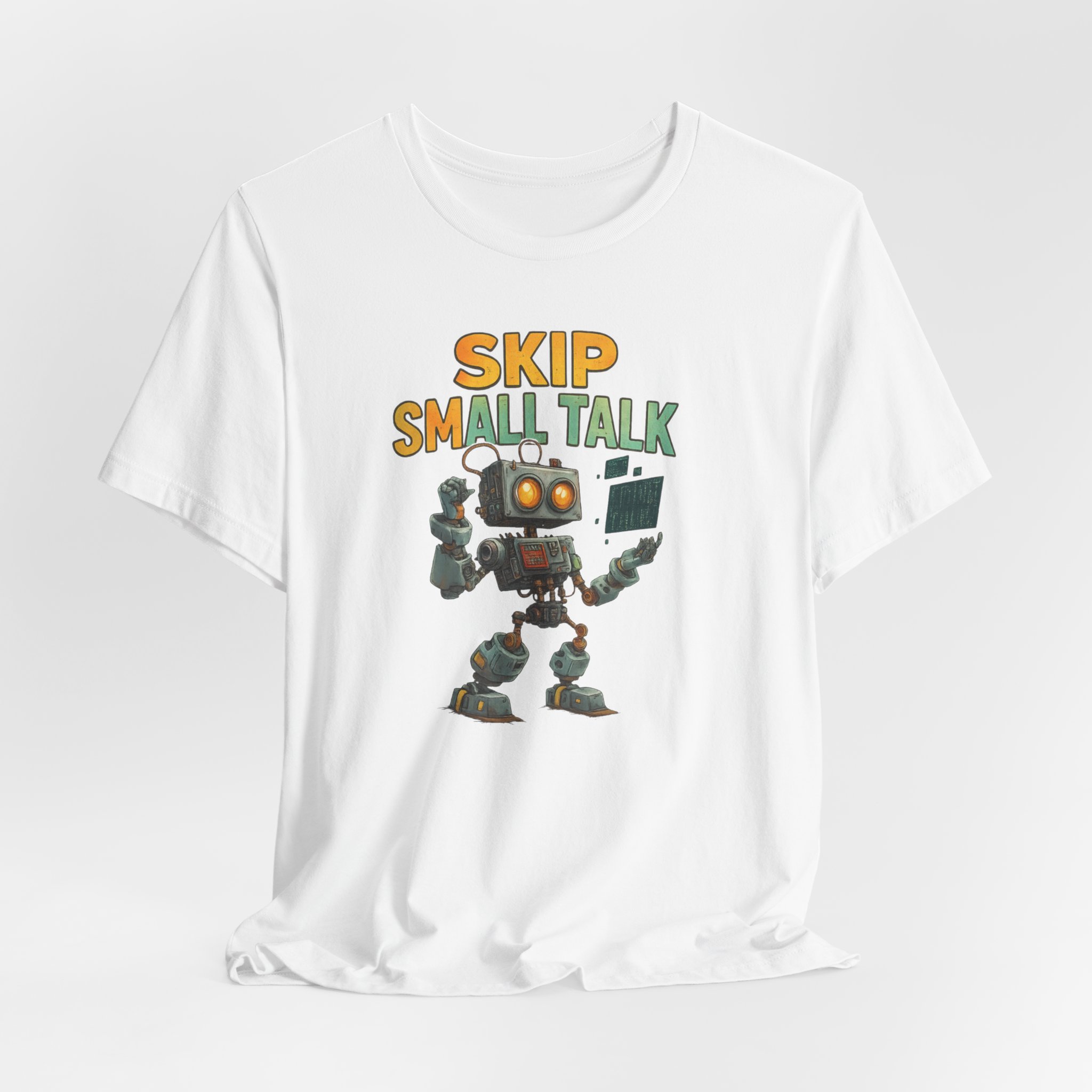 T-Shirt - Futuristic Robot 'Skip Small Talk' - Image 2