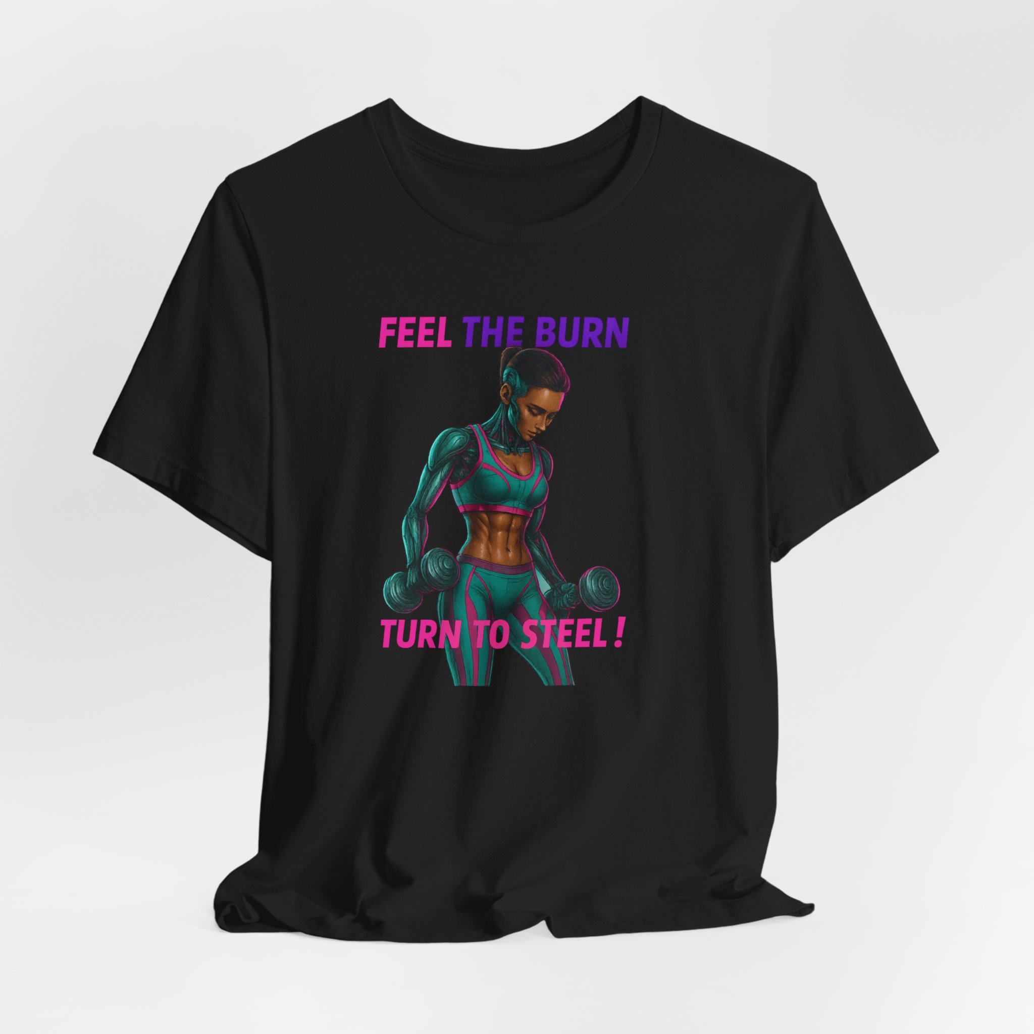 Fitness Android Unisex Tee - Feel the Burn, Turn to Steel Design
