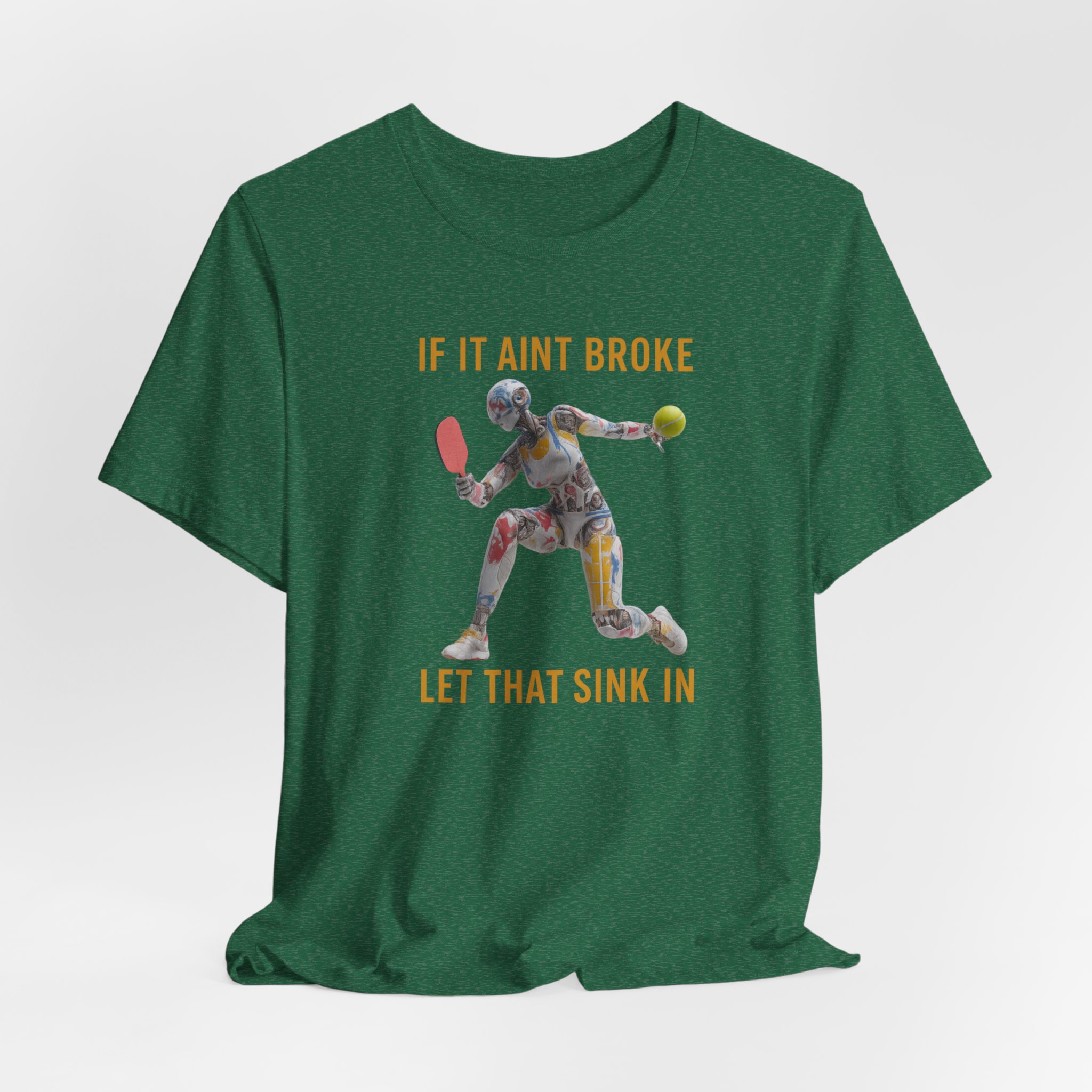 Short Sleeve Tee - Futuristic Female Robot Playing Pickleball 'If It Aint Broke, Let That Sink In' - Image 3