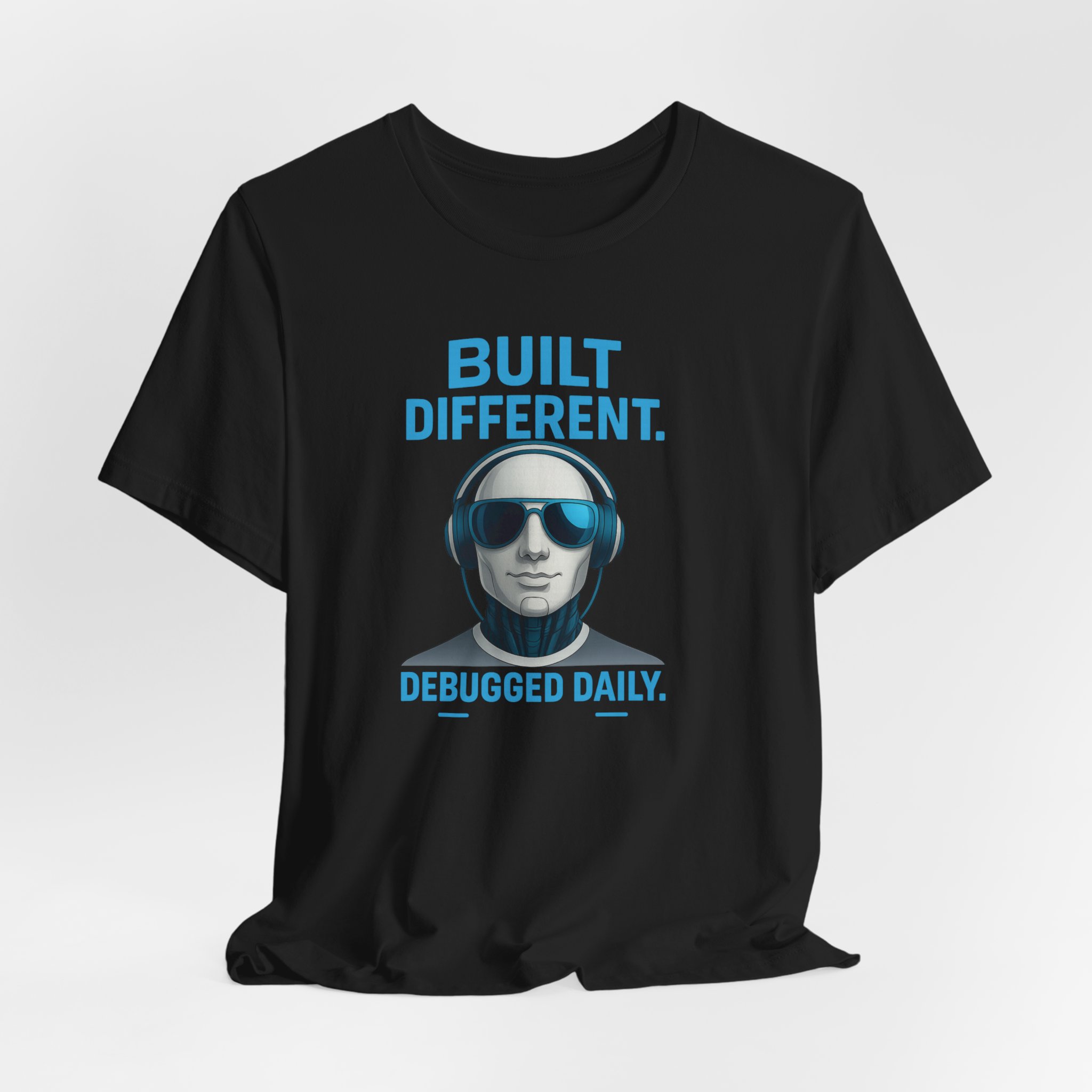 T-Shirt - 'Built Different, Debugged Daily' Futuristic AI Robot Design