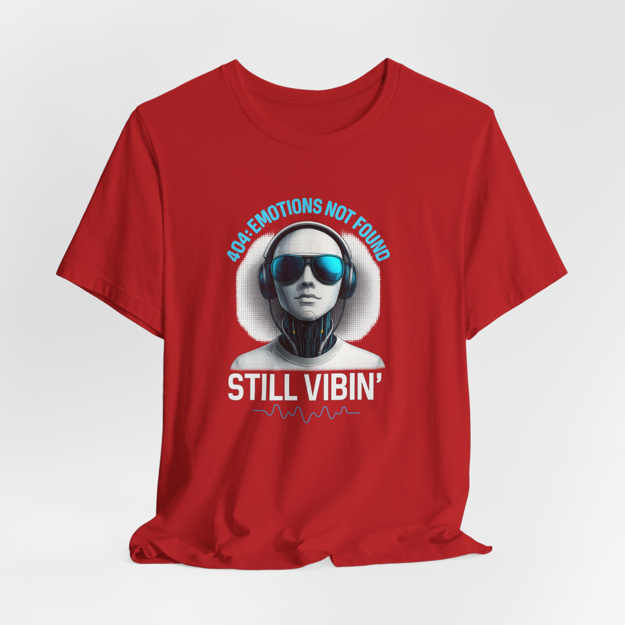 Short Sleeve Tee - 404: Emotions not Found, Still Vibin Futuristic AI Robot Design - Image 2