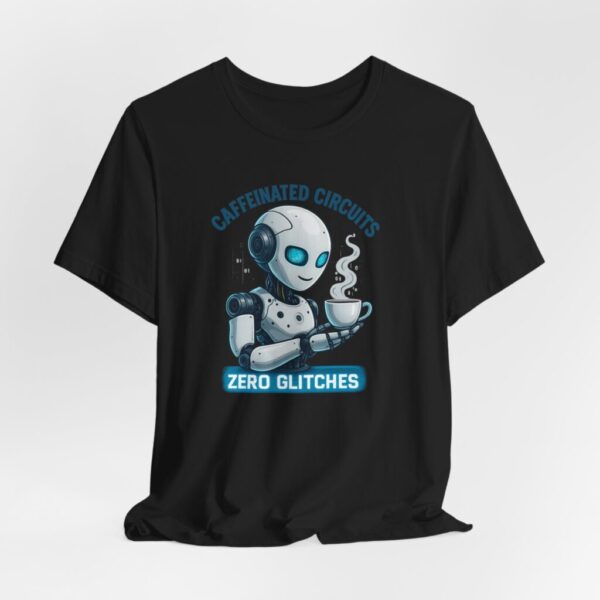 T-Shirt - 'Caffeinated Circuits, Zero Glitches' Futuristic AI Robot Coffee Lover Tee