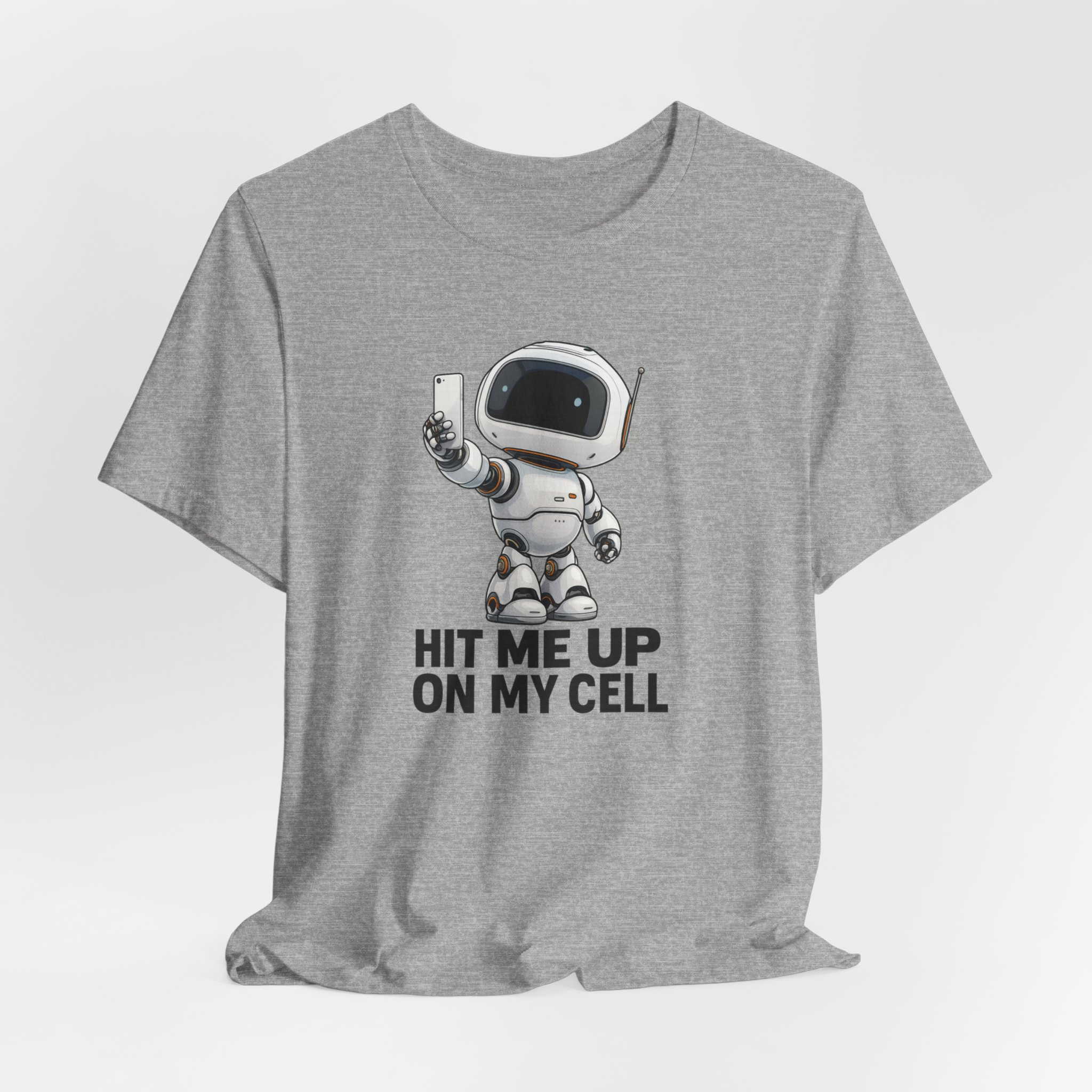Unisex Tee - Cool AI Robot Selfie Video 'Hit Me Up on My Cell' - Image 6