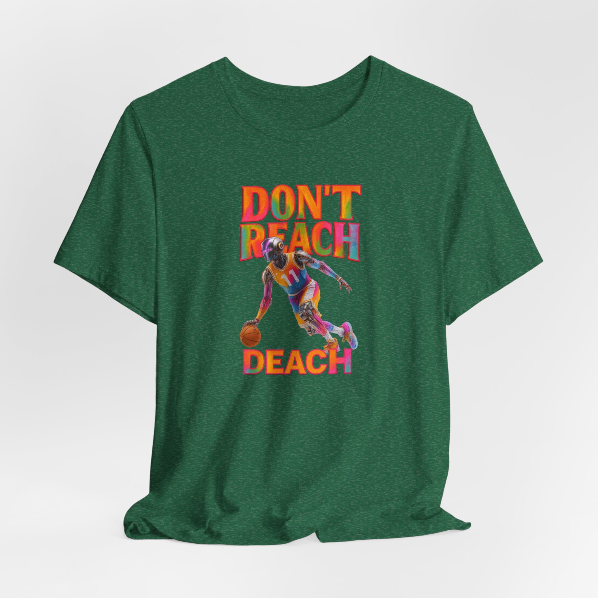 T-Shirt - Futuristic AI Robot Athlete Dribbling Basketball Don't Reach Deach - Image 2
