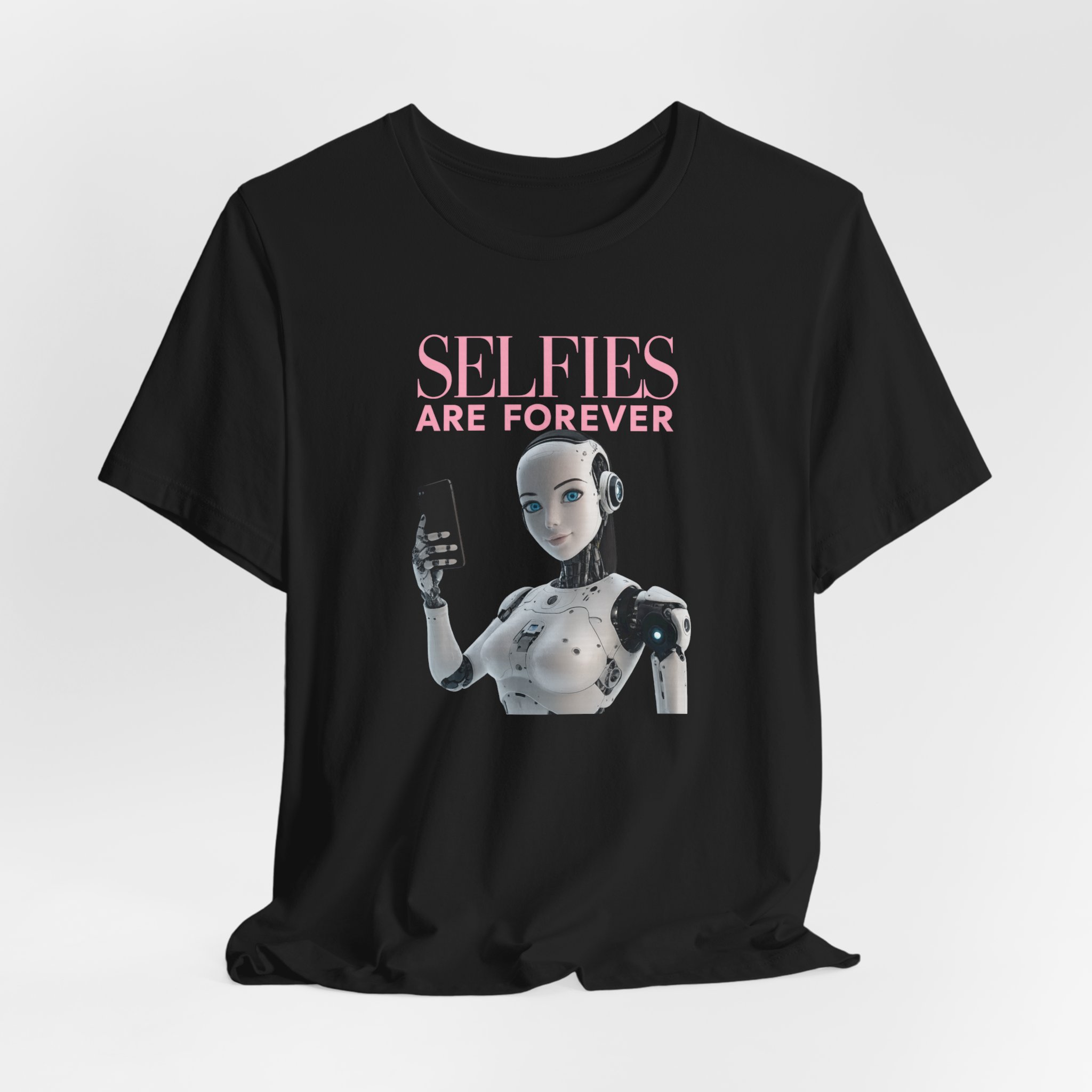 T-Shirt - Female AI Robot Selfie 'Selfies Are Forever'