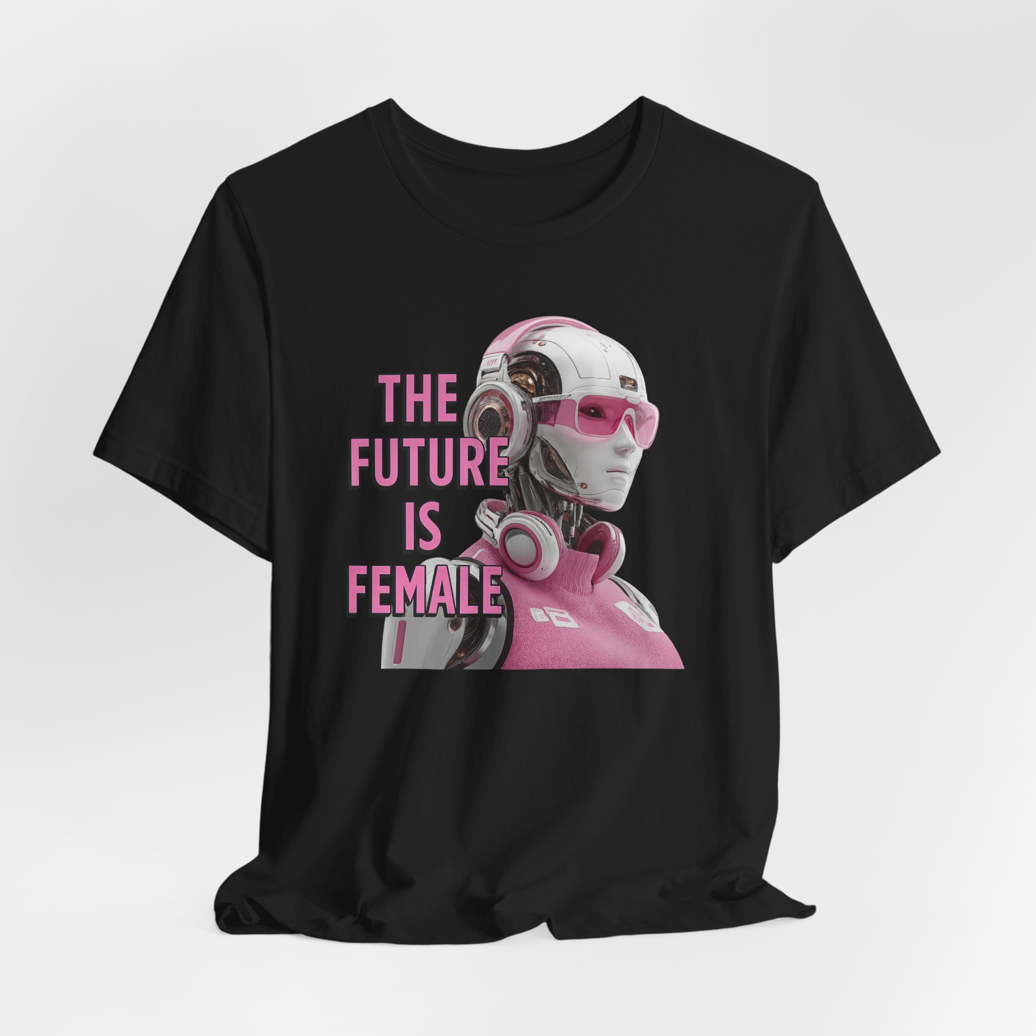 T-Shirt - Futuristic Female AI Robot The Future Is Female Design