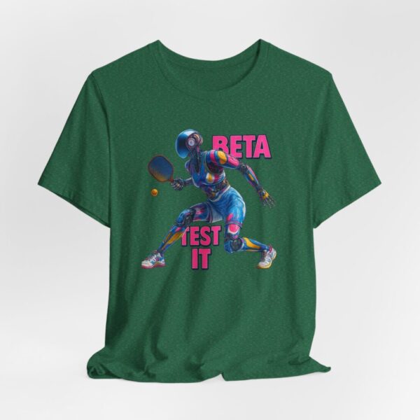 T-Shirt - Futuristic AI Robot Pickleball Player BETA Test It Tee