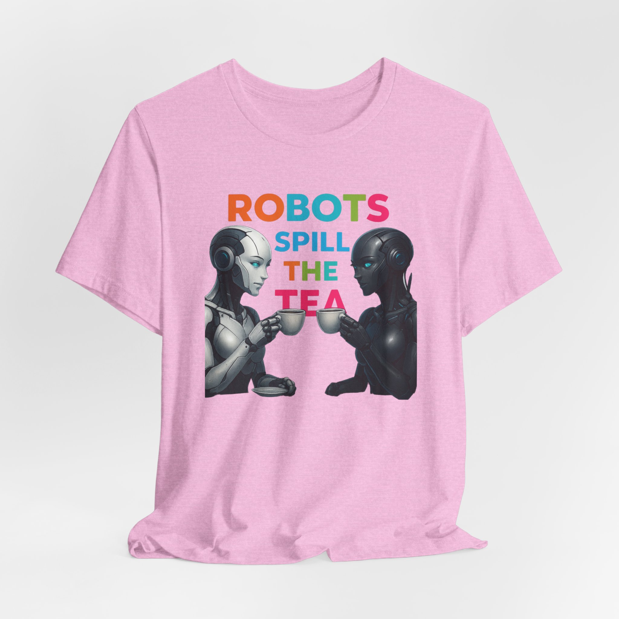 T-Shirt Robots Spill the Tea - Unisex - Image 5