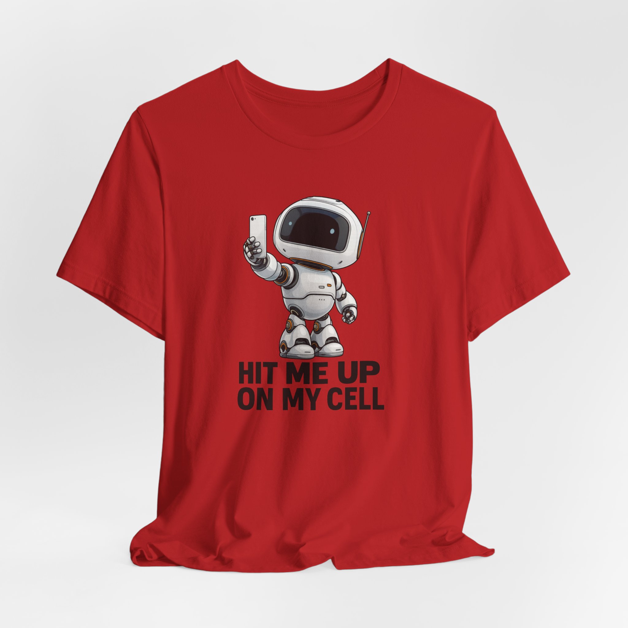 Unisex Tee - Cool AI Robot Selfie Video 'Hit Me Up on My Cell' - Image 3