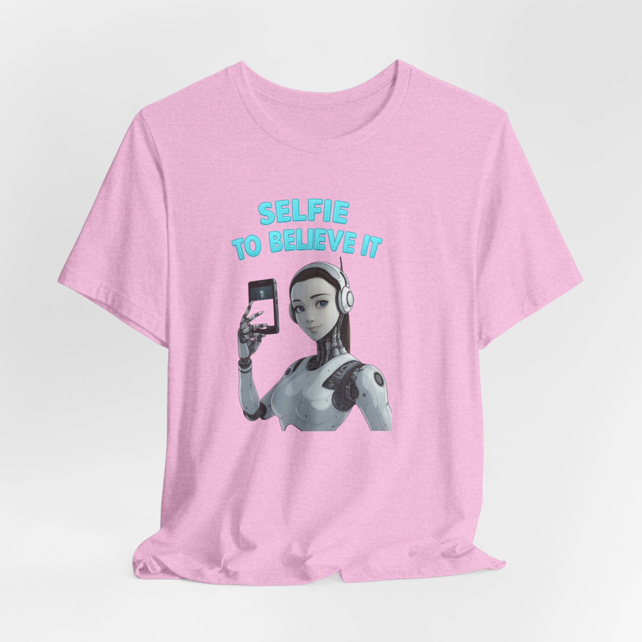 Unisex Tee - Female AI Robot Selfie to Believe it Shirt