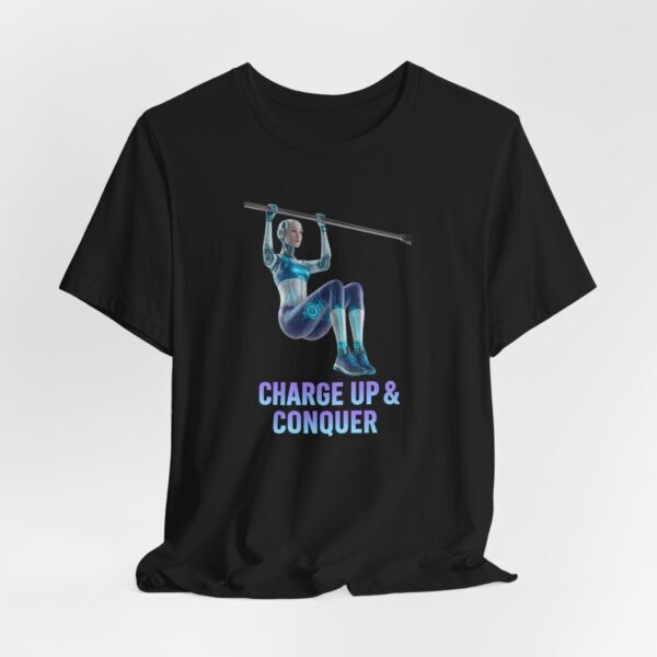 T-Shirt - Female AI Robot Charge Up & Conquer Design